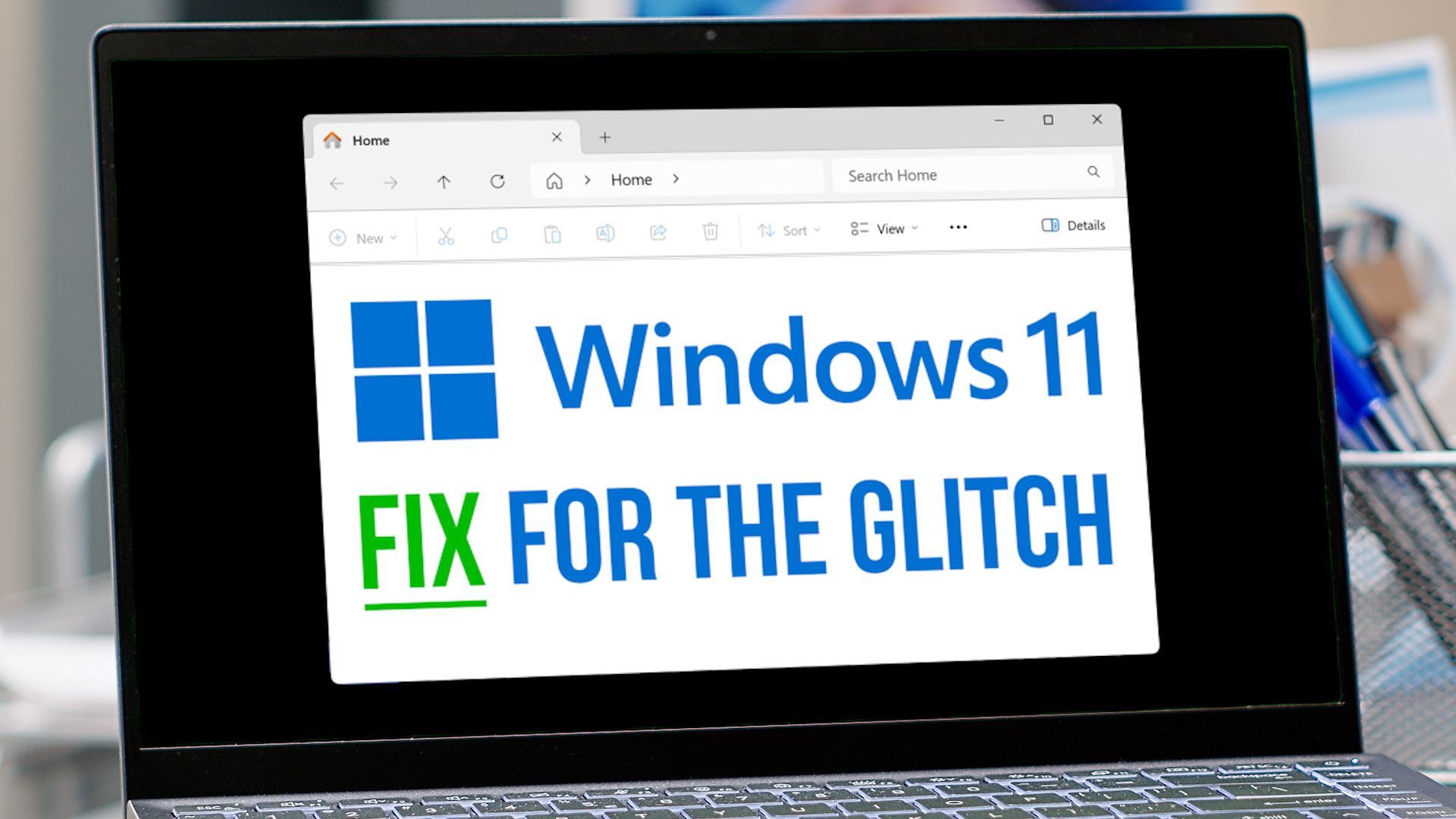 Here’s how to fix that Windows 11 File Explorer glitch